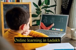 Online Learning and Corona in Ladakh