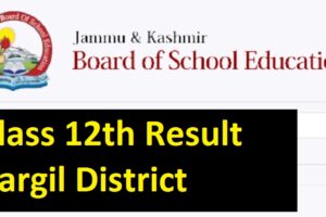 JKBOSE declares Class 12th Result for Kargil district